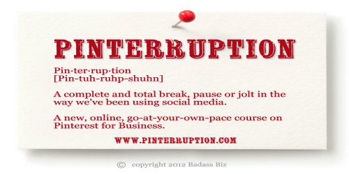 Pinterruption Pinterest For Business Online Course FelicityFields.com Social Media Website Design Twitter Facebook Blog