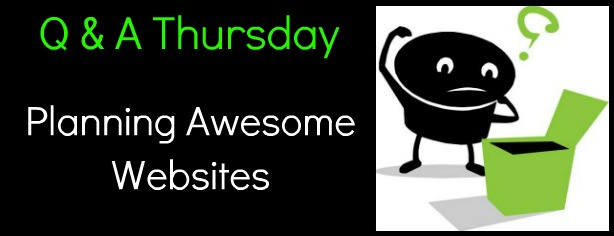 FelicityFields.com - Q & A Thursday - Online Marketing Coach, Planning Awesome Websites, Website Design, How-To, Wordpress, Theme, Marketing